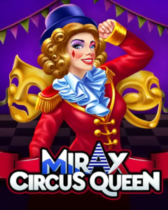 Mirax Circus Queen