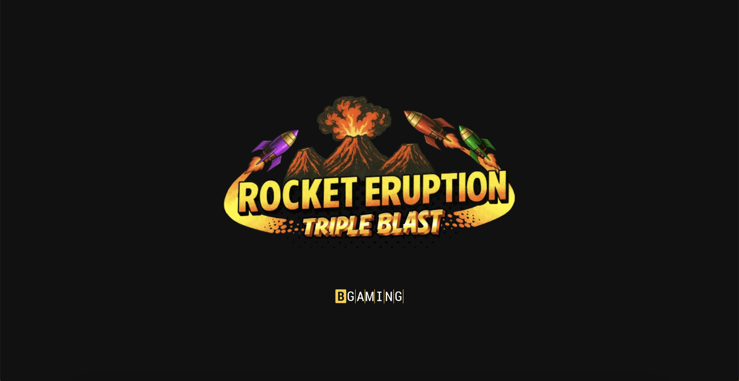Rocket Eruption: Triple Blast