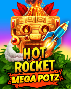 Hot Rocket Mega Potz